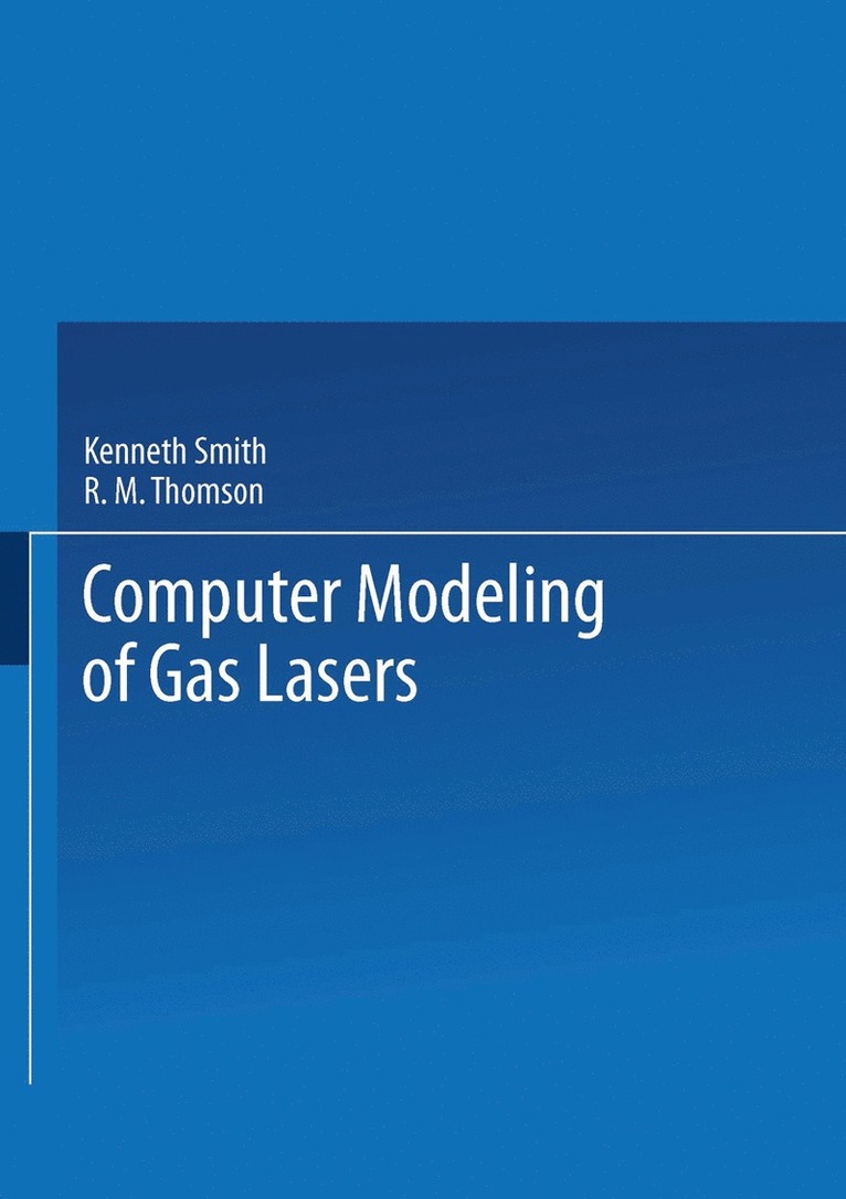 Computer Modeling of Gas Lasers 1