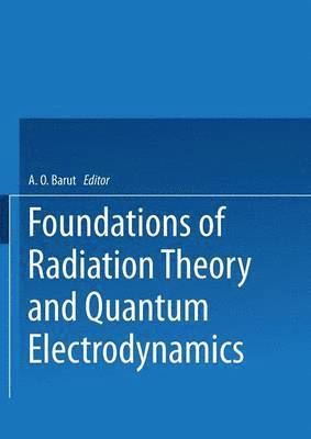 Foundations of Radiation Theory and Quantum Electrodynamics 1