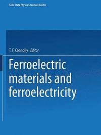 bokomslag Ferroelectric Materials and Ferroelectricity