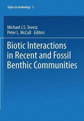 Biotic Interactions in Recent and Fossil Benthic Communities 1