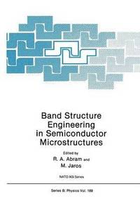 bokomslag Band Structure Engineering in Semiconductor Microstructures