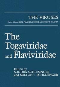 bokomslag The Togaviridae and Flaviviridae