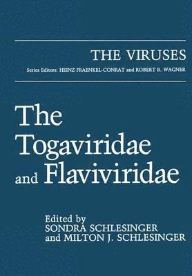 The Togaviridae and Flaviviridae 1