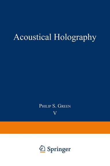 Philip Green - Acoustical Holography, Häftad