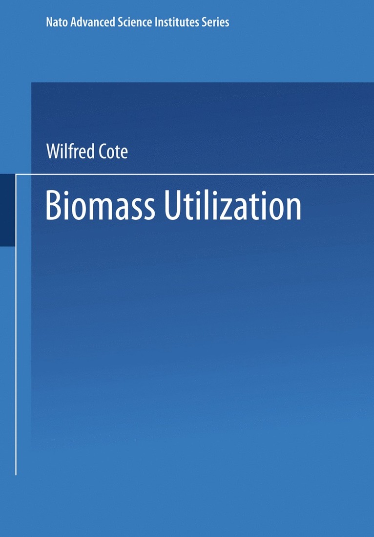 Wilfred Cote - Biomass Utilization, Häftad