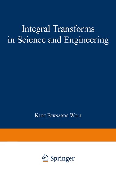 K. Wolf - Integral Transforms in Science and Engineering, Häftad