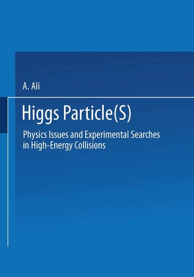 A. Ali - Higgs Particle(s), Häftad