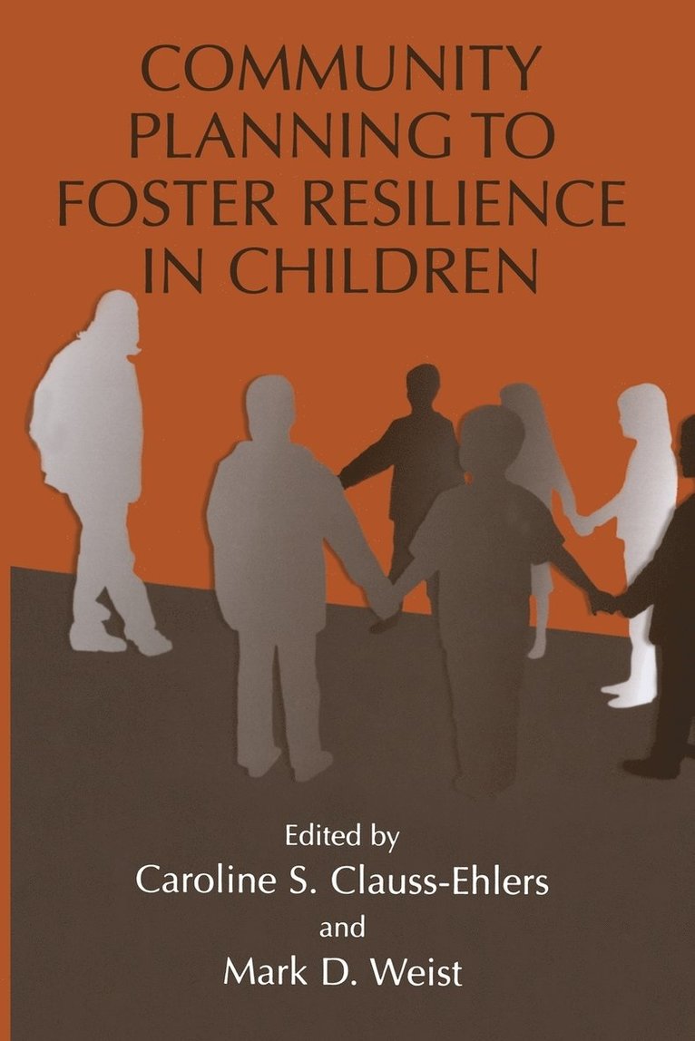 Community Planning to Foster Resilience in Children 1