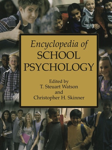 T. Stuart Watson, Christopher H. Skinner - Encyclopedia of School Psychology, Häftad