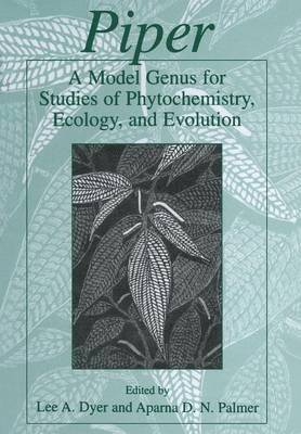 Piper: A Model Genus for Studies of Phytochemistry, Ecology, and Evolution 1