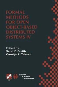 bokomslag Formal Methods for Open Object-Based Distributed Systems IV