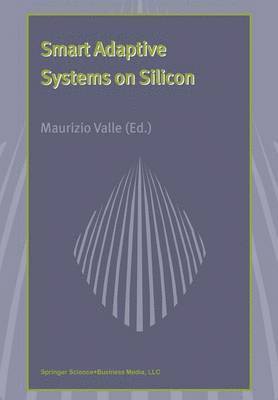 Smart Adaptive Systems on Silicon 1