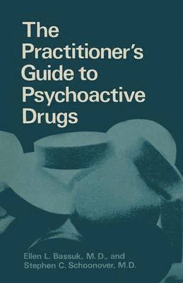 bokomslag The Practitioners Guide to Psychoactive Drugs