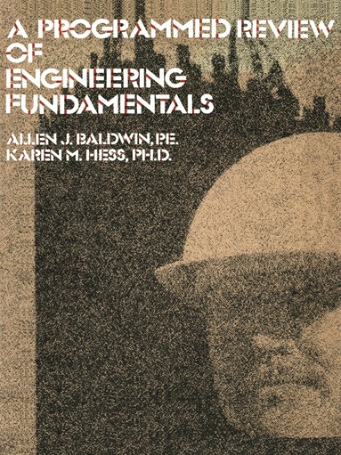 Baldwin, Hess - Programmed Review Of Engineering Fundamentals, Häftad