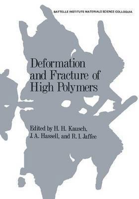 Deformation and Fracture of High Polymers 1
