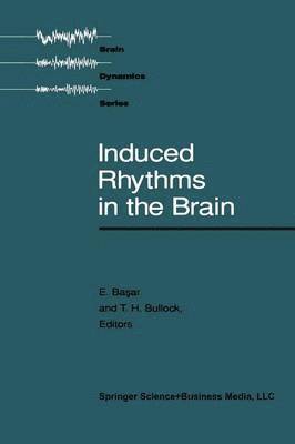 Induced Rhythms in the Brain 1