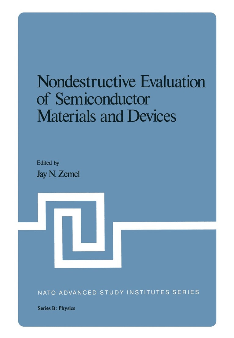 J. Zemel, Jay N. Zemel - Nondestructive Evaluation of Semiconductor Materials and Devices, Häftad
