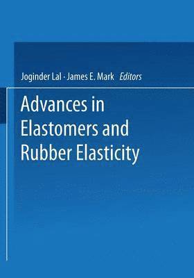 Advances in Elastomers and Rubber Elasticity 1