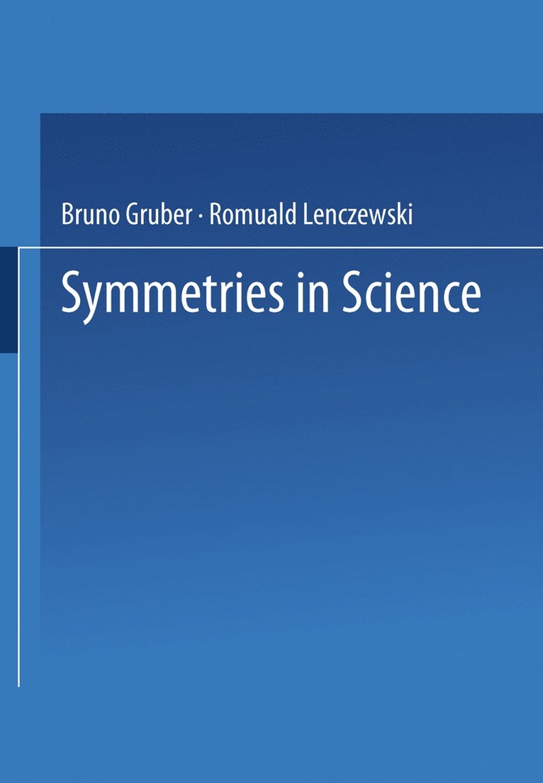 Bruno Gruber, Romuald Lenczewski - Symmetries in Science II, Häftad