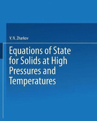 bokomslag Equations of State for Solids at High Pressures and Temperatures