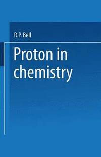 bokomslag The Proton in Chemistry