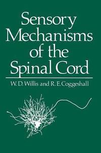bokomslag Sensory Mechanisms of the Spinal Cord