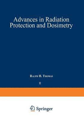 Advances in Radiation Protection and Dosimetry in Medicine 1