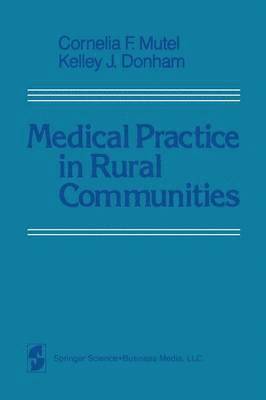 Medical Practice in Rural Communities 1