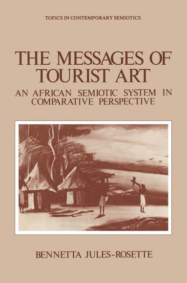 Bennetta Jules-Rosette - Messages of Tourist Art, Häftad