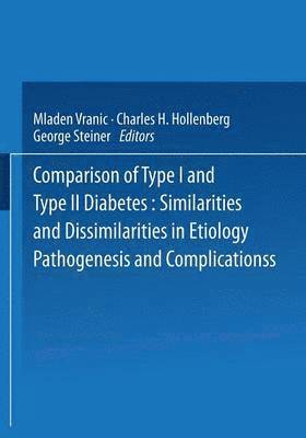 Mladen Vranic - Comparison of Type I and Type II Diabetes, Häftad