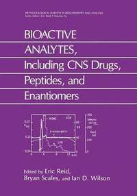 bokomslag BIOACTIVE ANALYTES, Including CNS Drugs, Peptides, and Enantiomers