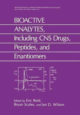 bokomslag BIOACTIVE ANALYTES, Including CNS Drugs, Peptides, and Enantiomers