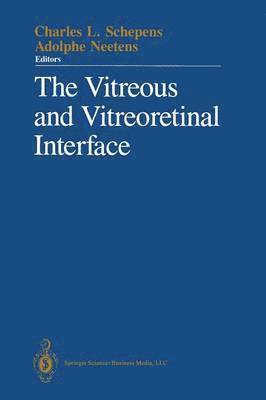 bokomslag The Vitreous and Vitreoretinal Interface