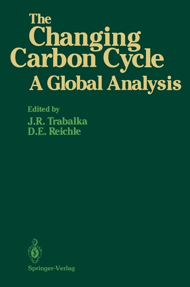 John R. Trabalka, David E. Reichle - Changing Carbon Cycle, Häftad