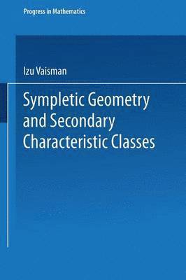 Symplectic Geometry and Secondary Characteristic Classes 1