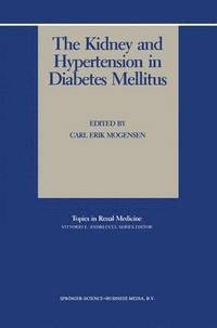 bokomslag The Kidney and Hypertension in Diabetes Mellitus