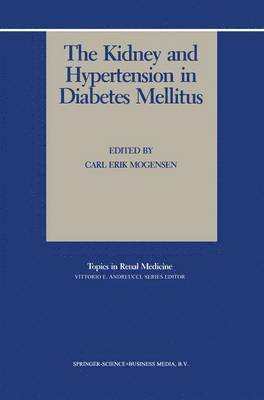 bokomslag The Kidney and Hypertension in Diabetes Mellitus