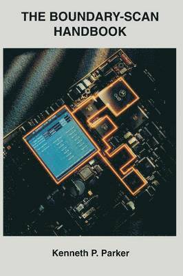 bokomslag The Boundary-Scan Handbook