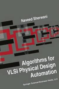 bokomslag Algorithms for VLSI Physical Design Automation