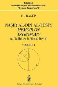 bokomslag Na??r al-D?n al-??s?'s Memoir on Astronomy (al-Tadhkira f? cilm al-hay'a)
