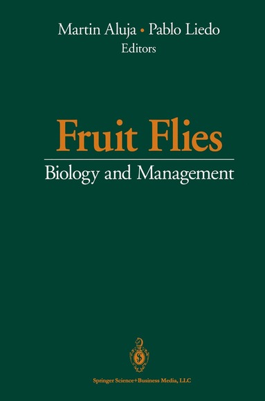 Martin Aluja, Pablo Liedo - Fruit Flies, Häftad