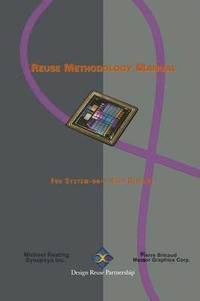bokomslag Reuse Methodology Manual for System-On-A-Chip Designs