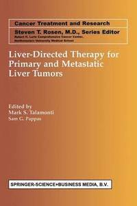 bokomslag Liver-Directed Therapy for Primary and Metastatic Liver Tumors