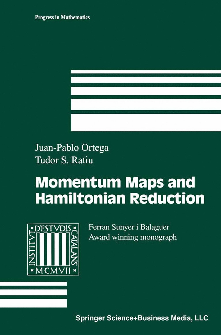 Juan-Pablo Ortega, Tudor S. Ratiu, Tudor Ratiu - Momentum Maps and Hamiltonian Reduction, Häftad