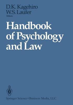 Dorothy K. Kagehiro, William S. Laufer, Dorothy K. Kagehiro, William S. Laufer - Handbook of Psychology and Law, Häftad
