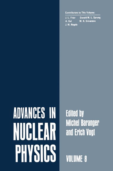 J. L. Friar, A. Gal, J. W. Negele, Donald W. L. Sprung, M. K. Srivastava - Advances in Nuclear Physics, Häftad