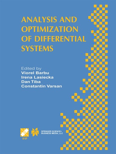 Viorel Barbu, Irena Lasiecka, Dan Tiba, Constantin Varsan - Analysis and Optimization of Differential Systems, Häftad