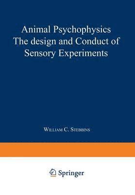 bokomslag Animal Psychophysics: the design and conduct of sensory experiments