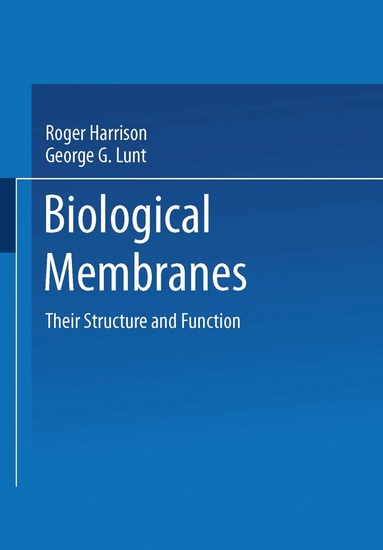 Roger Harrison - Biological Membranes, Häftad