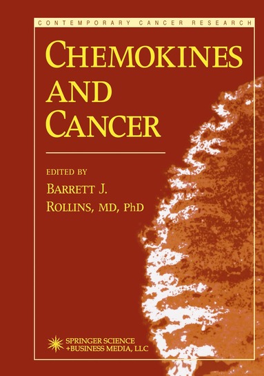 Barrett Rollins - Chemokines and Cancer, Häftad